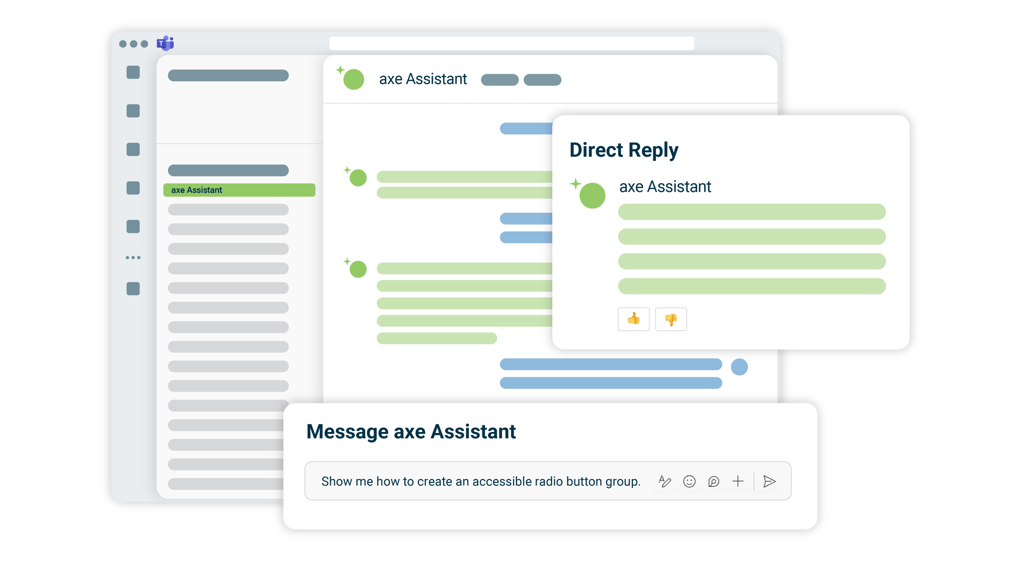 Mockup of a question, "Show me how to create an accessible radio button group", being asked to axe Assistant within Microsoft teams. Mockup of a question, "Show me how to create an accessible radio button group", being asked to axe Assistant within Microsoft teams.