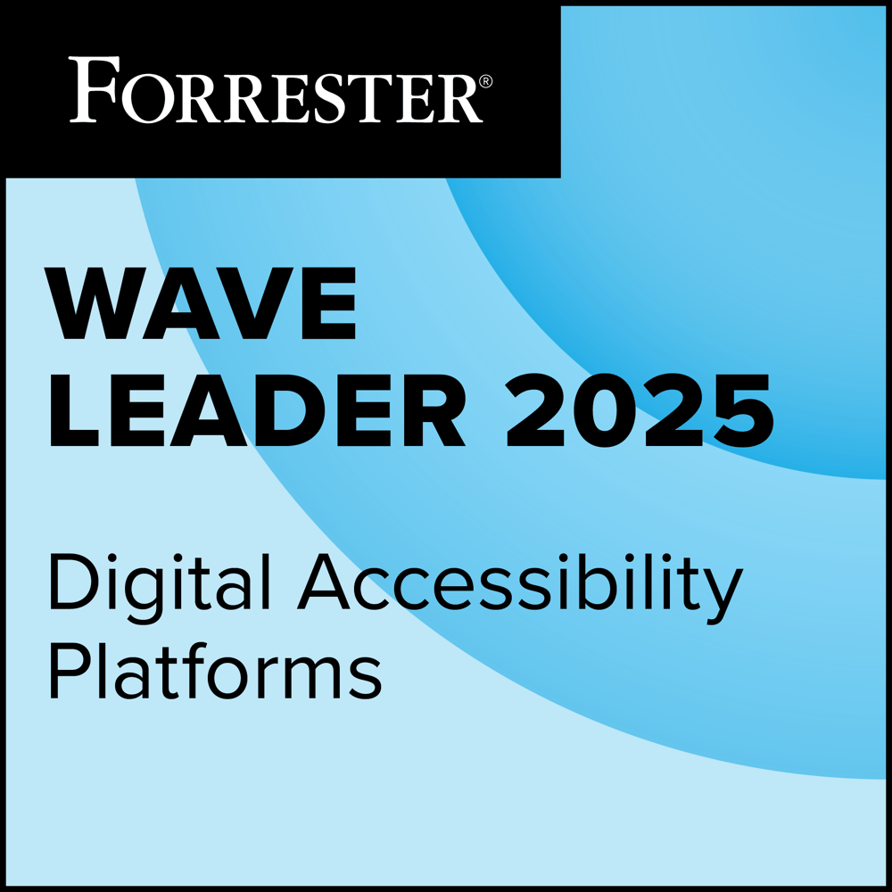 Forrester Wave Leader 2025, Digital Accessibility Platforms. Forrester Wave Leader 2025, Digital Accessibility Platforms.